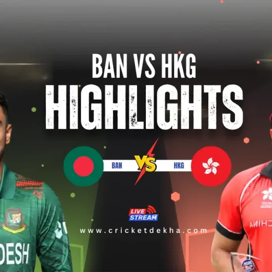 ban vs hk highlights