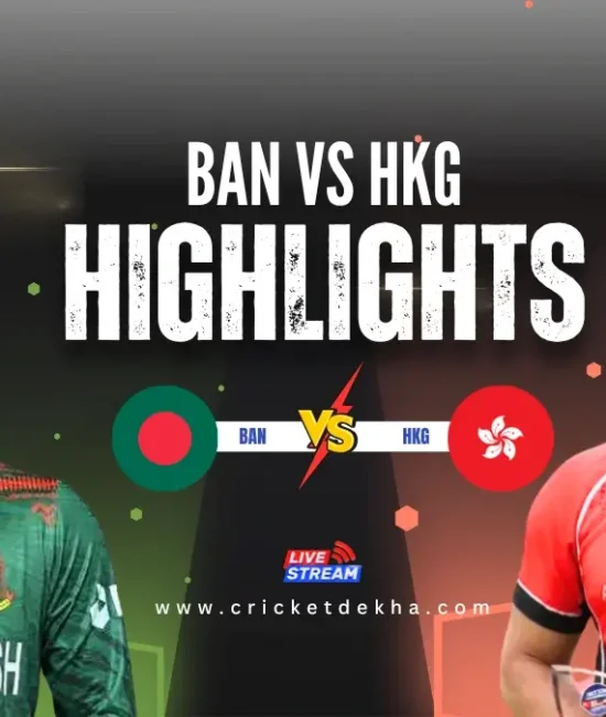ban vs hk highlights